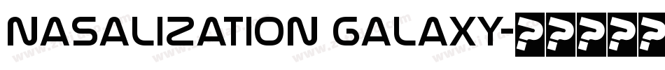 Nasalization Galaxy字体转换